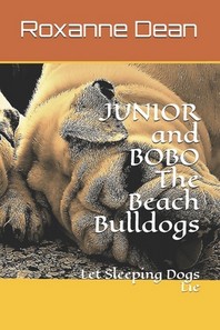  JUNIOR and BOBO The Beach Bulldogs