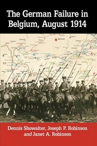  The German Failure in Belgium, August 1914