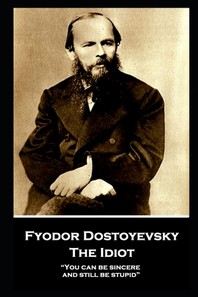  Fyodor Dostoyevsky - The Idiot