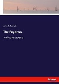  The Fugitives