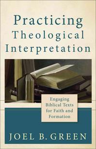  Practicing Theological Interpretation