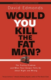  Would You Kill the Fat Man?