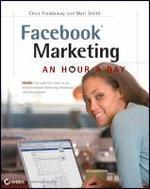 Facebook Marketing : An Hour a Day