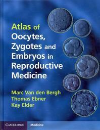  Atlas of Oocytes, Zygotes and Embryos in Reproductive Medicine Hardback [With CDROM]