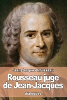  Rousseau juge de Jean-Jacques