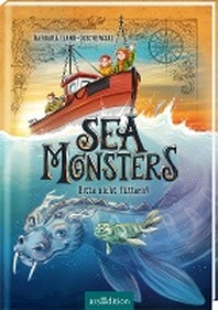  Sea Monsters - Bitte nicht fuettern! (Sea Monsters 2)