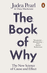  The Book of Why  The New Science of Cause and Effect