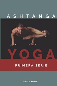  Ashtanga Yoga Primera Serie