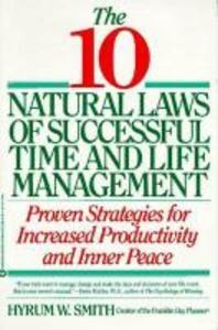  10 Natural Laws of Successful Time and Life Management