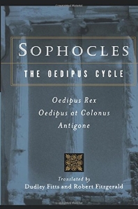  Sophocles, The Oedipus Cycle: Oedipus Rex, Oedipus at Colonus, Antigone