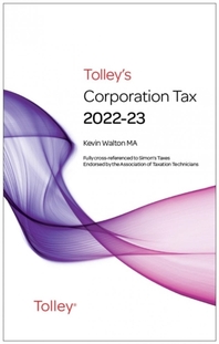  Tolley's Corporation Tax 2022-23 Main Annual