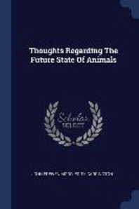  Thoughts Regarding the Future State of Animals