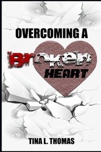  Overcoming A Broken Heart