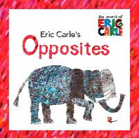  Eric Carle's Opposites