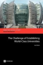  The Challenge of Establishing World Class Universities