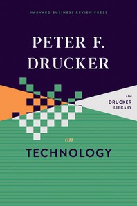 Peter F. Drucker on Technology