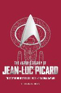  The Autobiography of Jean Luc Picard