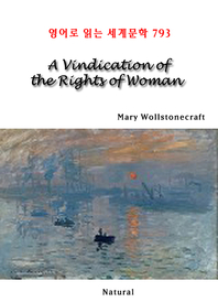  A Vindication of the Rights of Woman (영어로 읽는 세계문학 793)