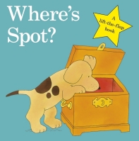  Where's Spot? (Spot - Original Lift The Flap)