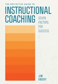  The Definitive Guide to Instructional Coaching