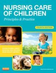  Nursing Care of Children 4/E: Principles and Practice (Paperback)