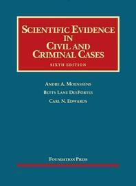  Scientific Evidence in Civil and Criminal Cases