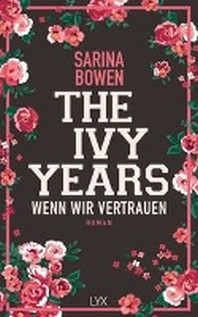  The Ivy Years - Wenn wir vertrauen