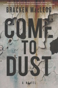  Come to Dust