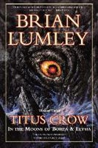 Titus Crow, Volume 3