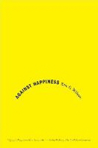  Against Happiness
