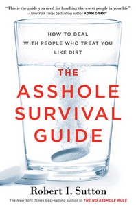  The Asshole Survival Guide