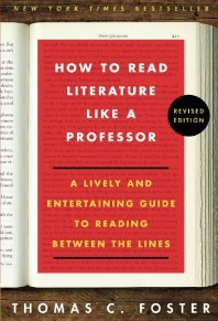  How to Read Literature Like a Professor Revised Edition