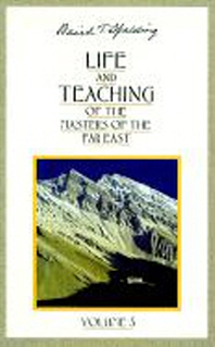  Life and Teaching of the Masters of the Far East