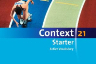  Context 21 - Starter. Active Vocabulary