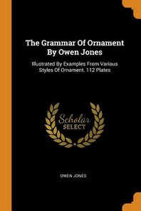  The Grammar Of Ornament By Owen Jones