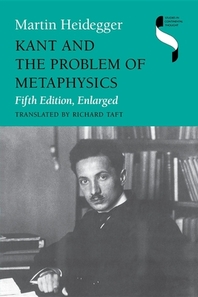  Kant and the Problem of Metaphysics, Fifth Edition, Enlarged