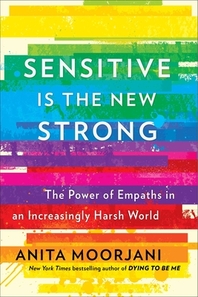 Sensitive Is the New Strong