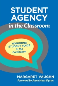  Student Agency in the Classroom