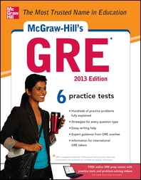  McGraw-Hill's GRE, 2013 Edition