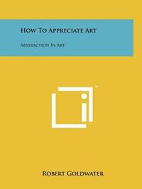  How To Appreciate Art
