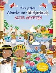  Mein grosses Abenteuer-Stickerbuch - Altes ?gypten