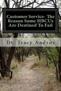  Customer Service- The Reason Some HBCUs Are Destined To Fail