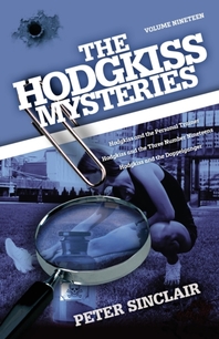  The Hodgkiss Mysteries