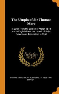  The Utopia of Sir Thomas More