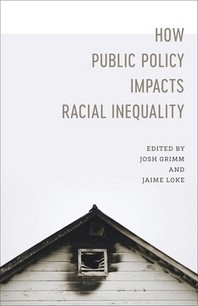  How Public Policy Impacts Racial Inequality