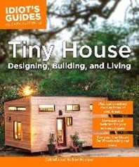  Tiny House Designing, Building, & Living