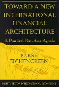  Toward a New International Financial Architecture