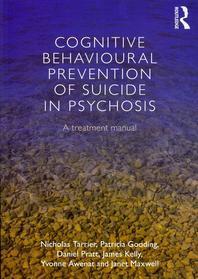  Cognitive Behavioural Prevention of Suicide in Psychosis