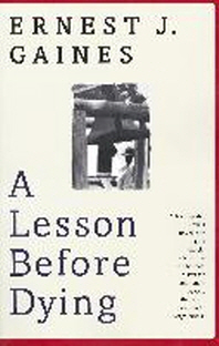 A Lesson Before Dying (Oprah's Book Club #9)