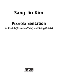  Pizziola Sensation for Pizziola(Pizzicato+Viola) and String Quintet